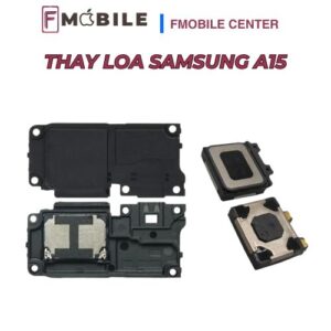 Dịch vụ thay loa Samsung A15 giá hợp lý