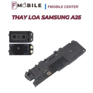 Thay loa Samsung A25 khôi phục âm thanh như ban đầu
