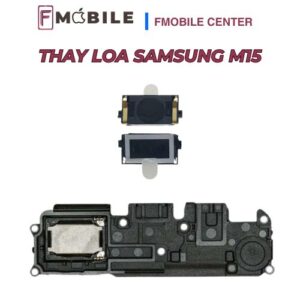 Dịch vụ thay loa Samsung M15 giá hợp lý