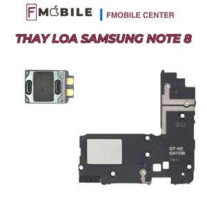 Dịch vụ thay loa Samsung Note 8 giá hợp lý