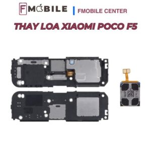 Thay mới loa Xiaomi Poco F5 âm thanh rõ nét, ổn định