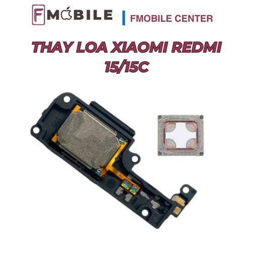 Xiaomi Redmi 15/15C loa ngoài bị nhỏ tiếng, sửa nhanh