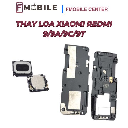 Thay loa Xiaomi Redmi 9/9A/9C/9T tại Cần Thơ