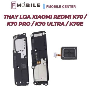 Thay mới loa Xiaomi Redmi K70 / K70 Pro / K70 Ultra / K70E âm thanh rõ nét, ổn định