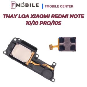 Khắc phục Xiaomi Redmi Note 10/10 Pro/10S loa rè, loa nhỏ tiếng