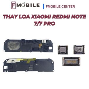 Xiaomi Redmi Note 7/7 Pro bị rè loa sửa ở đâu?