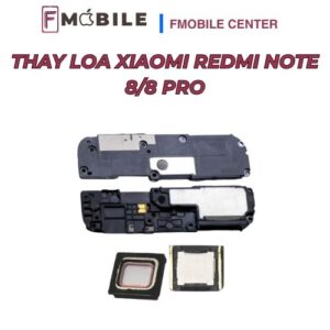 Thay loa Xiaomi Redmi Note 8/8 Pro chất lượng, âm thanh rõ ràng