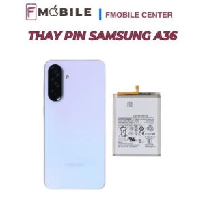 Thay pin điện thoại Samsung A36 tại Cần Thơ