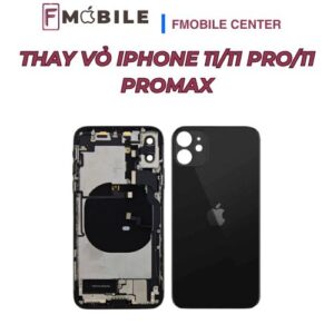 Thay vỏ iPhone 11/11 Pro/11 Promax lấy liền trong ngày