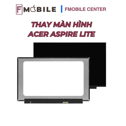 Thay màn hình Acer Aspire Lite bị lỗi hiển thị