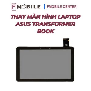 Thay màn hình cho Asus Transformer Book