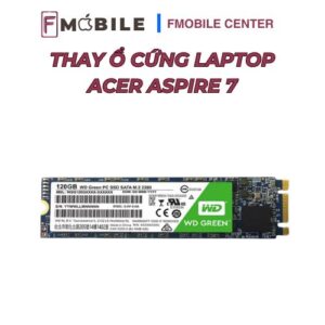 Thay ổ cứng cho Acer Aspire 7