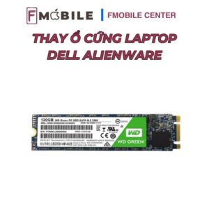 Địa chỉ thay ổ cứng Dell Alienware đáng tin cậy