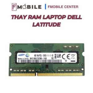 Thay RAM laptop Dell Latitude uy tín tại Cần Thơ