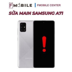 Sửa main Samsung A71 giá bao nhiêu?