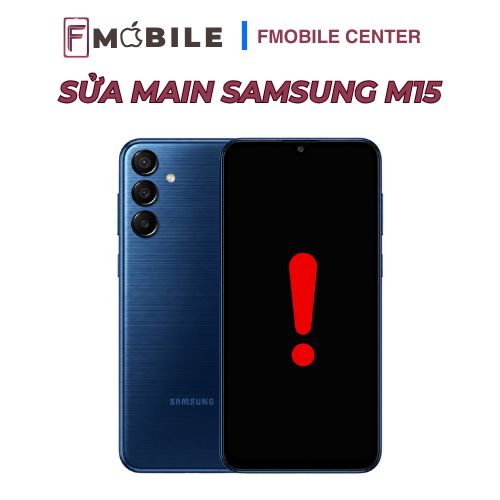 Khắc phục sự cố main Samsung M15