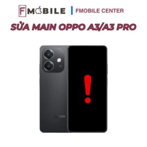 Địa chỉ sửa main Oppo A3/A3 Pro uy tín tại Cần Thơ