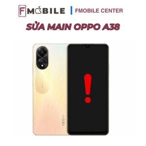 Sửa main điện thoại Oppo A38