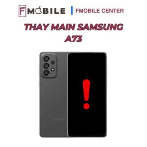 Dịch vụ sửa bo mạch Samsung A73 tại Cần Thơ
