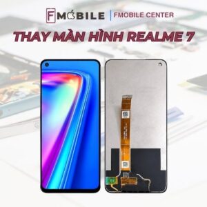 Thay màn hình Realme 7 giá rẻ, lấy liền